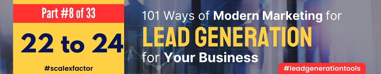 101-ways-of-lead-generation-in-modern-marketing-scalexfactor