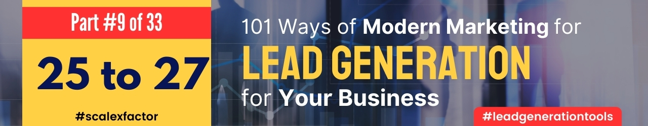  101 ways of Lead Generation - Tools in modern marketing