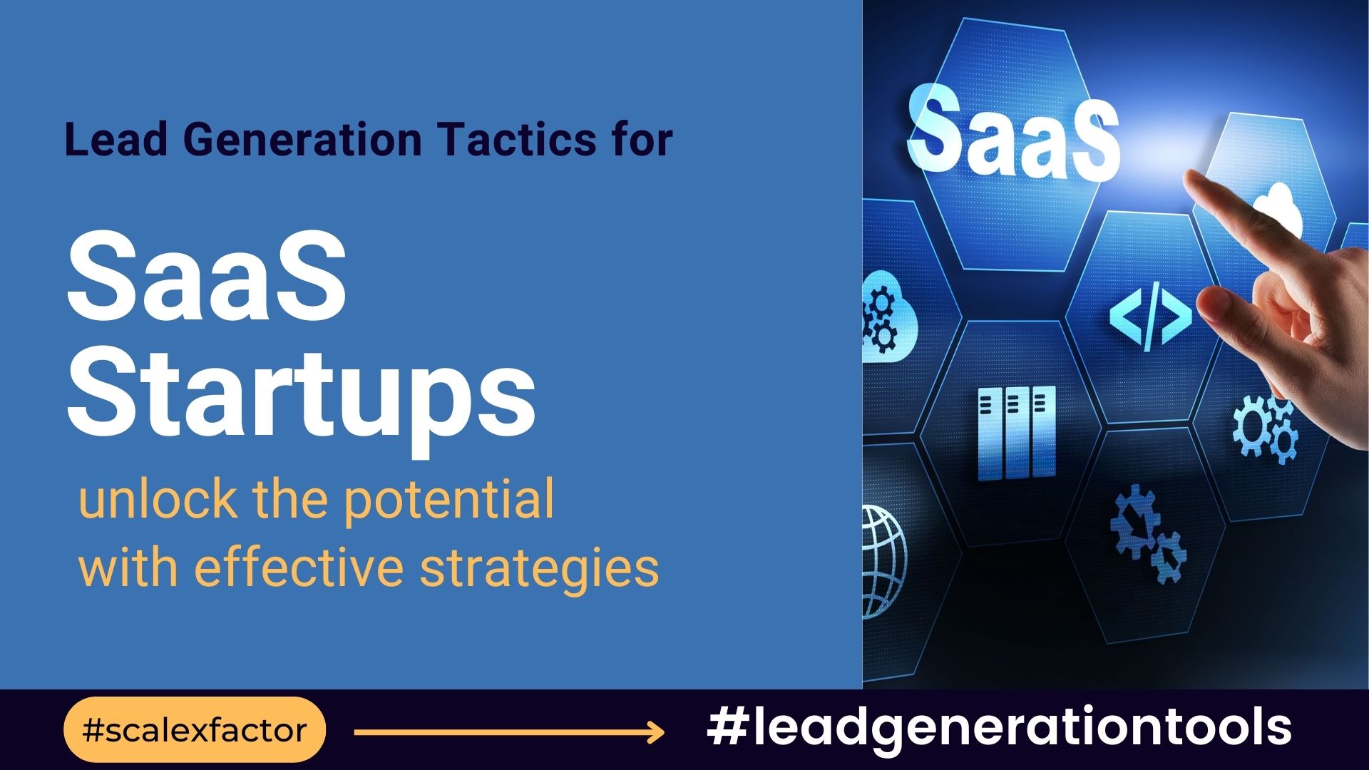 Lead Generation Tactics for SaaS Startups using Lead Generation Tools