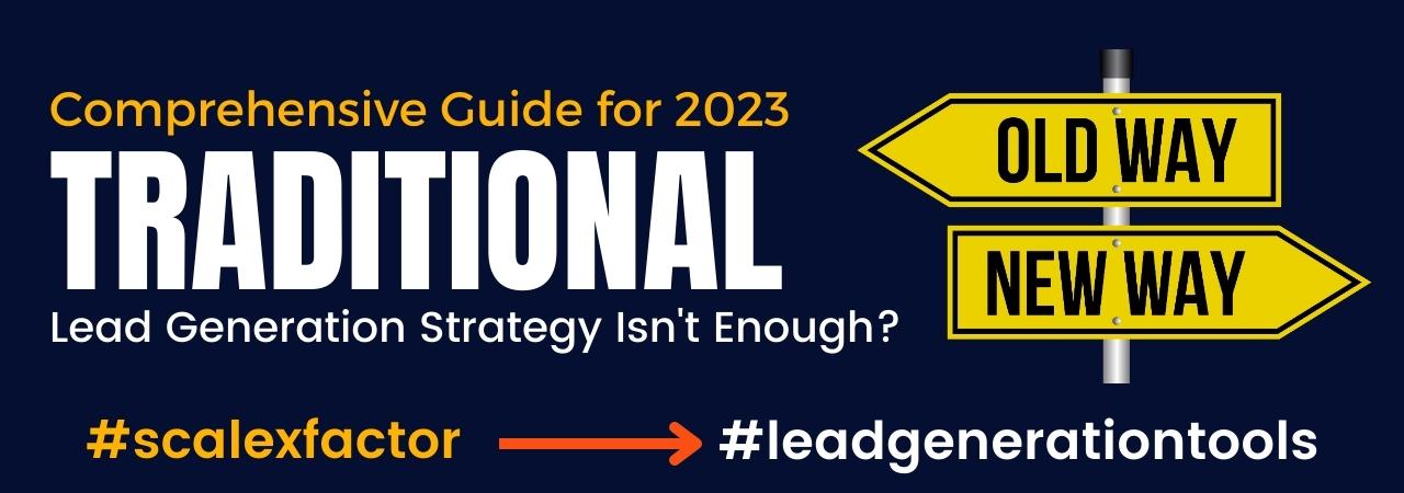 traditional-lead-generation-strategy-isn-t-enough